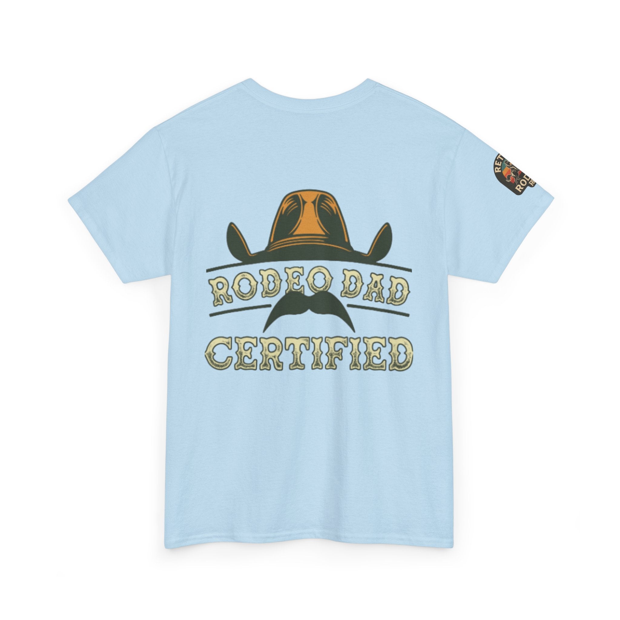 Rodeo Dad Certified Unisex Heavy Cotton Tee